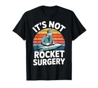 Malaphor It's Not Rocket Surgery Funny Scientist Science Maglietta