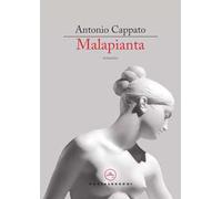 Malapianta. Metamorfosi milanesi