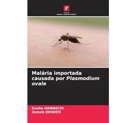Malária importada causada por Plasmodium ovale