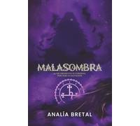 Malasombra: La oscuridad fue su condena, pero será su salvación: 2