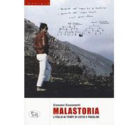 Malastoria. L'Italia ai tempi di Cefis e Pasolini
