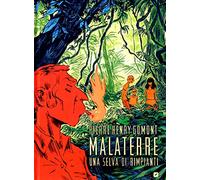 Malaterre. Una selva di rimpianti