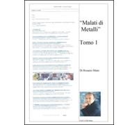 Malati di metalli Vol.1 di Rosario Muto, 2015, Youcanprint