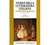 Malato,Enrico (dir.) - Storia della Letteratura Italiana. Vol.VI: Il Settecento.