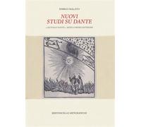Malato,Enrico. - Nuovi studi su Dante, Lecturae dantis. Note e chiose dantesche.