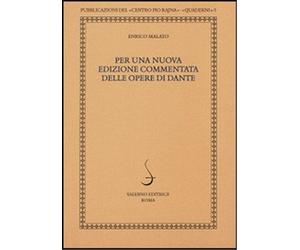 Malato,Enrico. - Per una nuova edizione commentata delle opere di Dante.
