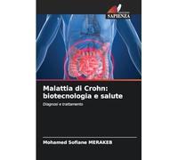 Malattia di Crohn: biotecnologia e salute: Diagnosi e trattamento