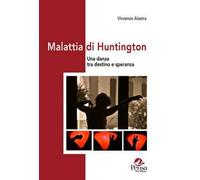 Malattia di Huntington. Una danza tra destino e speranza