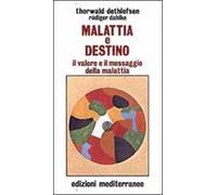 Malattia e destino