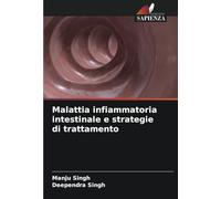 Malattia infiammatoria intestinale e strategie di trattamento