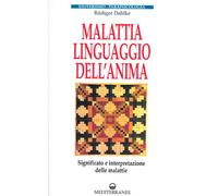 LIBRO MALATTIA LINGUAGGIO DELL'ANIMA - RUDIGER DAHLKE
