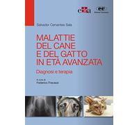 Malattie del cane e del gatto in età avanzata. Diagnosi e terapia