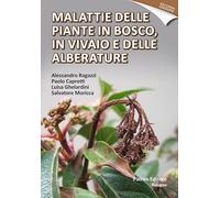 Malattie delle piante in bosco, in vivaio e delle alberature