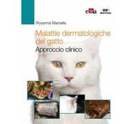 Malattie dermatologiche del gatto. Approccio clinico