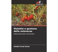 Malattie e gestione delle solanacee: Malattie della patata e del pomodoro