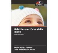 Malattie specifiche della lingua: Guida illustrativa