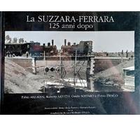 Malavasi,Fabio. - La Suzzara Ferrara 125 anni dopo.