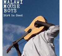 Malawi Mouse Boys Dirt Is Good (CD) Album
