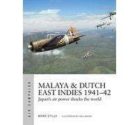 Mark Stille Malaya & Dutch East Indies 1941-42 (Tascabile) Air Campaign