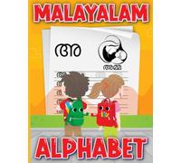 Malayalam Alphabet Book For Kids: Learn Malayalam Alphabets, Malayalam alphabets writing practice Workbook, MALAYALAM Alphabets and MALAYALAM Language Learning Books