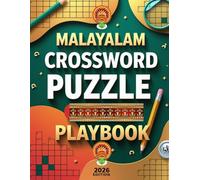 Malayalam crossword Puzzle PlayBook: Fun, Challenging & Educational Crossword Puzzles for Kids, Teens & Adults and Brain Games to Improve Vocabulary, Memory & Focus