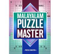 Malayalam Puzzle Master: A Fun and Intelligent Malayalam Puzzle Mix Offering Crosswords for Language Skills, Wordoku for Logical Thinking, and Wordstar for Word-Building Mastery