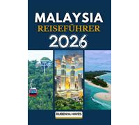 Malaysia Reiseführer 2026
