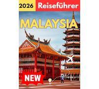 MALAYSIA REISEFÜHRER 2026