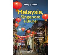 Malaysia, Singapore e Brunei - 2024 - Lonely Planet Italia