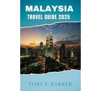 MALAYSIA TRAVEL GUIDE 2025
