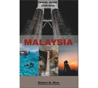 MALAYSIA TRAVEL GUIDE 2025-2026