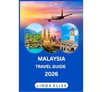 MALAYSIA TRAVEL GUIDE 2026