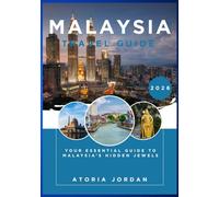 Malaysia Travel Guide 2026