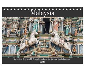 Malaysia - Zwischen Regenwald, Tempeln und Skyline von Kuala Lumpur (Tischkalender 2027 DIN A5 quer), CALVENDO Monatskalender: Ein faszinierender ... Stadtleben der Metropole Kuala Lumpur.