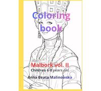 Malbork: coloring book: Children 6-8 years, vol. II