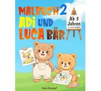 Malbuch 2, mit Adi und Luca Bär: In diesem zweiten Malbuch begleiten Kinder die beiden Bärenbrüder auf 75 neuen, liebevollen Abenteuern voller Nähe, ... Ob beim Spielen, Helfen oder Entdecken .