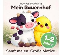 Malbuch ab 1 Jahr - Mein Bauernhof: Großes Kritzelbuch für Kleinkinder ab 1 Jahr | Einfache Bauernhofmotive zum Ausmalen | Fördert Feinmotorik