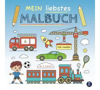 Malbuch ab 3 Jahren: Mein liebstes Malbuch: Für Jungen: Liebevoll designtes Ausmalbuch für Kinder mit 50 actionreichen Motiven für Jungen zur Förderung der Motorik und Kreativität