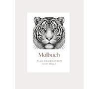 Malbuch: Alle Raubkatzen der Welt