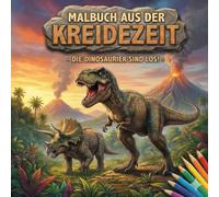 Malbuch aus der Kreidezeit - Dinosaurier sind los