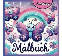 Malbuch: Ausmalbuch 2-4 Jahre mit niedlichen Tier-und Blumenmotiven