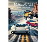 Malbuch: Autos und Abenteuer