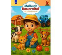 Malbuch Bauernhof: Mit 50 Ausmalmotiven - Für Kinder von 2-6 Jahren: Tiere, Traktor und das Landleben im Cartoon-Stil zum Ausmalen