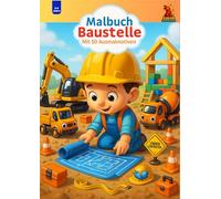 Malbuch Baustelle: Mit 50 Ausmalmotiven - Für Kinder von 2-6 Jahren: Baufahrzeuge, Kräne und Maschinen im Cartoon-Stil zum Ausmalen