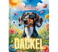 Malbuch Dackel: Kurze Beine, große Kunst - Dackel zum Ausmalen