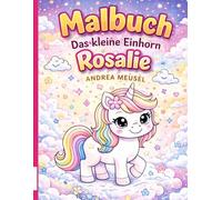 Malbuch Das kleine Einhorn Rosalie