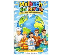 Malbuch der Berufe: für Kinder und Jugendliche
