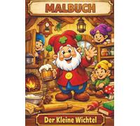 Malbuch. Der kleine wichtel