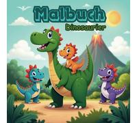 Malbuch Dinosauier: 40 Dino Ausmalbilder für Kinder ab 3 Jahre