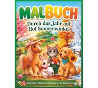 Malbuch Durch das Jahr auf Hof Sonnenwinkel: Alle vier Jahreszeiten zum Ausmalen, Vorlesen & Entdecken - für Kinder ab 4 Jahren